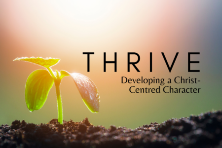 Developing a Christ-Centred Character