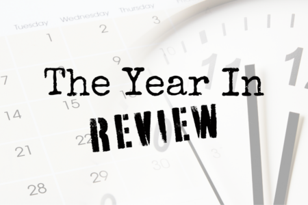 The Year In Review